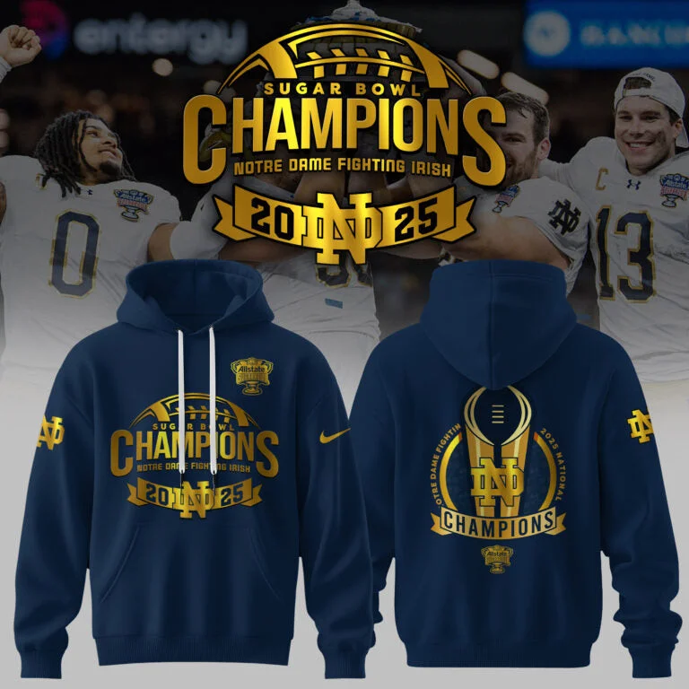 2025 Notre Dame Football Sugar Bowl Champions Hoodie Basketball