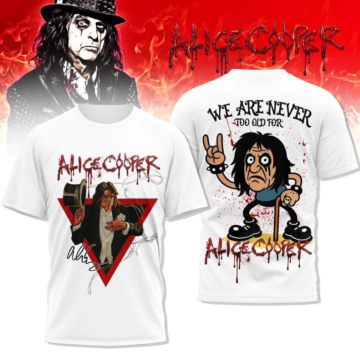 Alice Cooper We're never Too Old T-Shirt