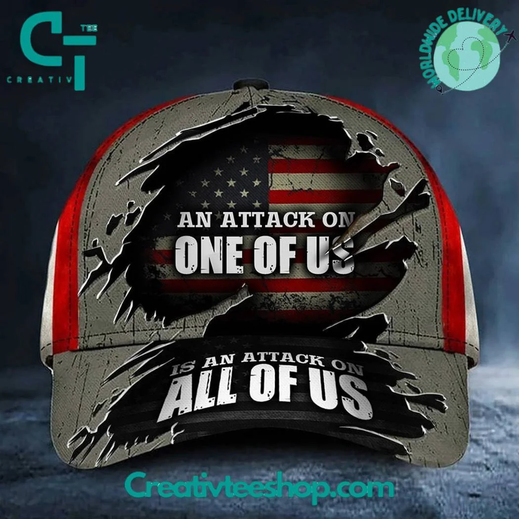 An Attack On One of Us is An Attack on All of Us Hat