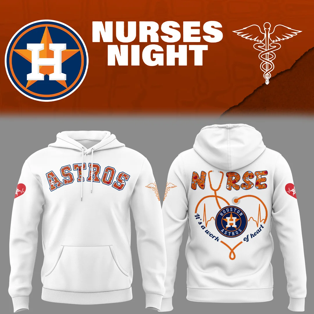 Astros x Nurses Appreciation Night Hoodie Unique Baseball Gifts