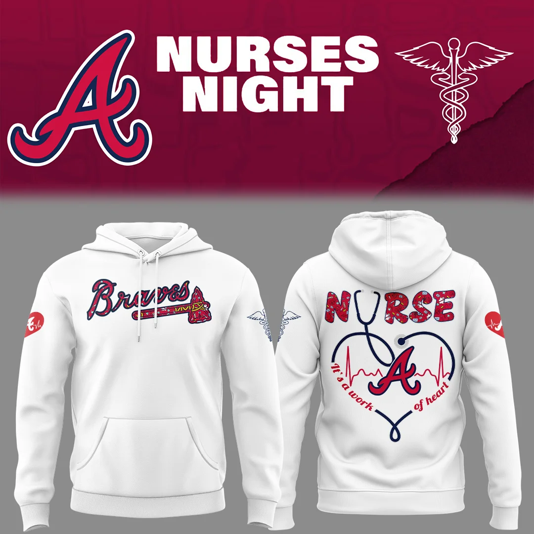 Atlanta Braves Nurses Night Hoodie Baseball