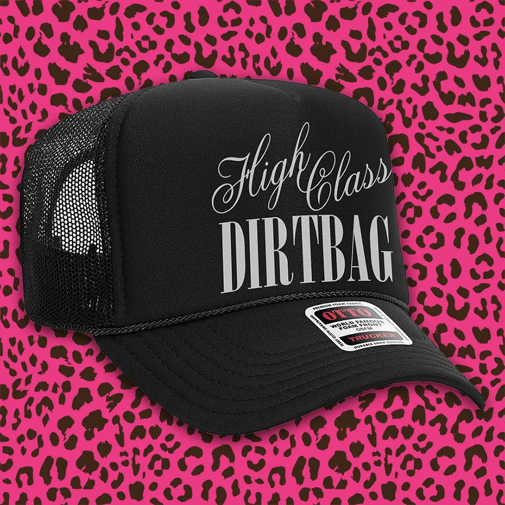 Bunnie XO Merch High Class Dirtbag Trucker Hat Gifts For Father's Day Ideas