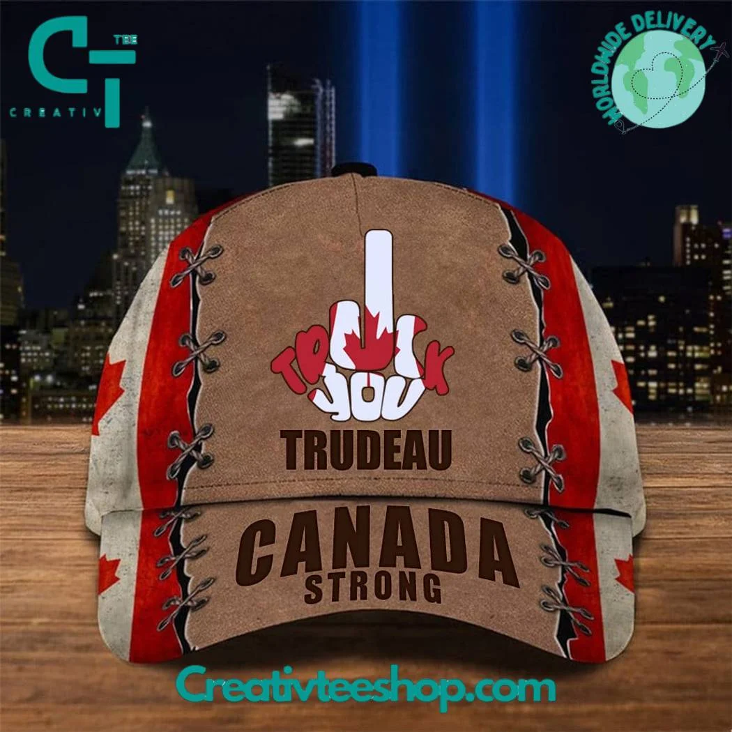 Canada Strong Fuck You Trudeau Cap