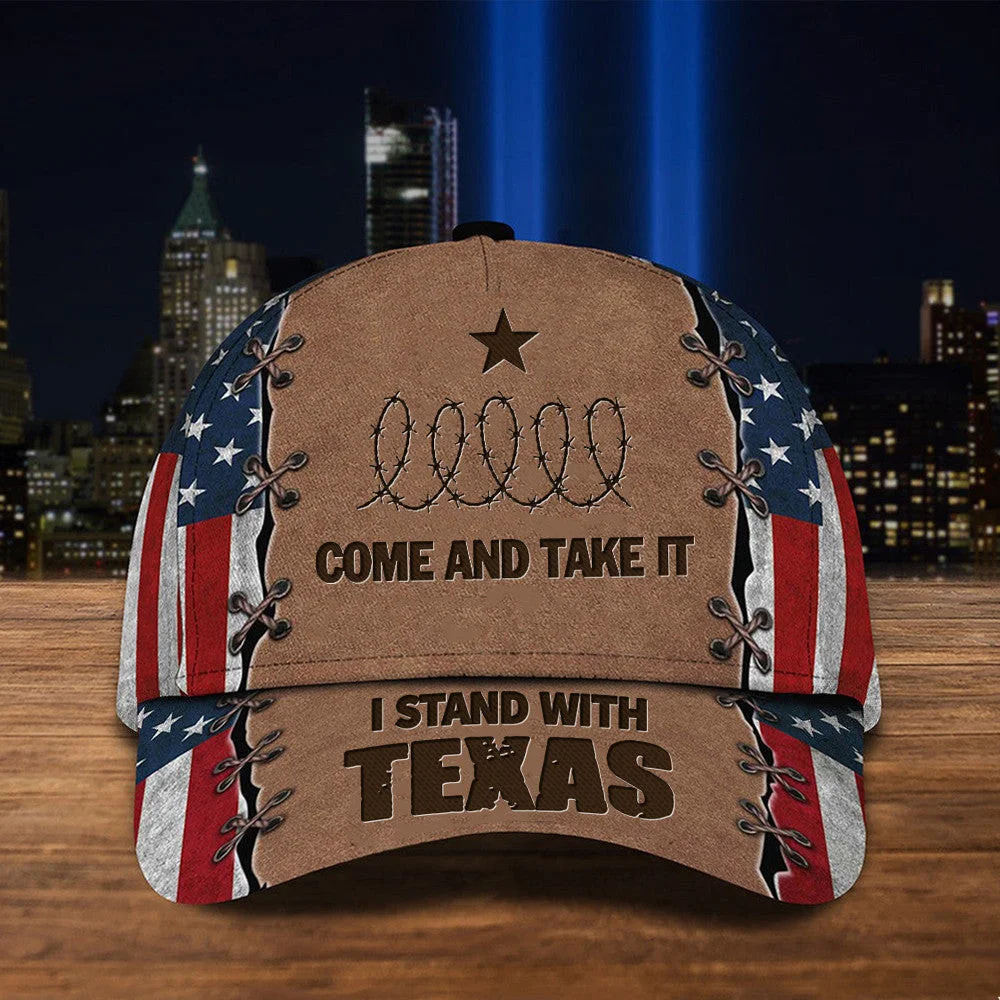 Come And Take It Hat I Stand With Texas Hat American Flag Cap