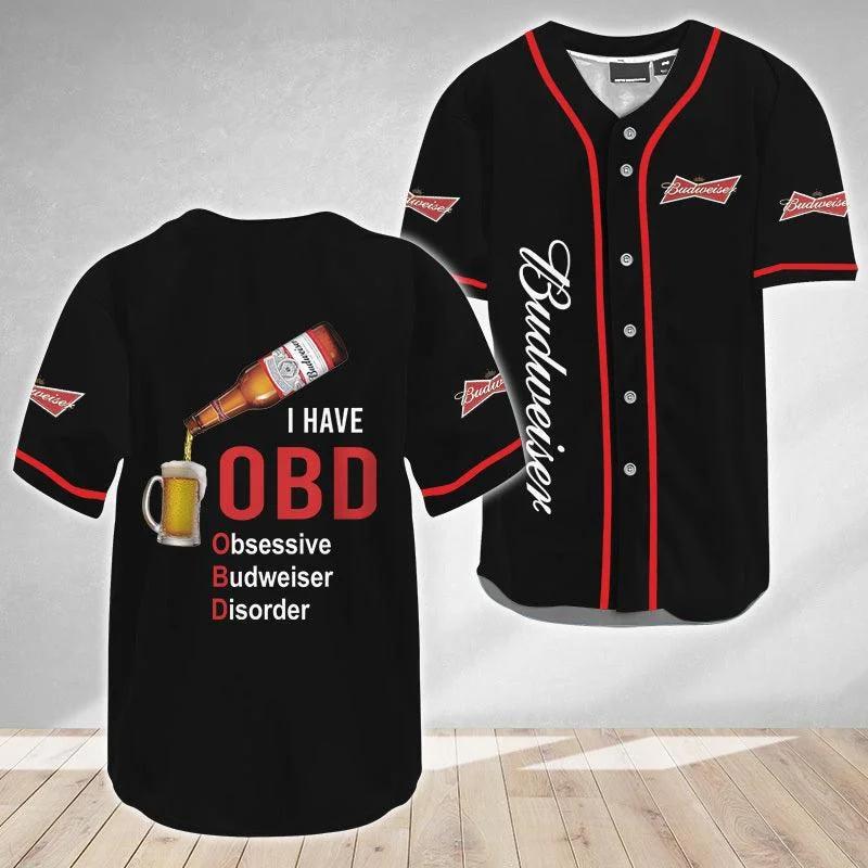 I Have Obsessive Budweiser Disorder Baseball Jersey Style2735
