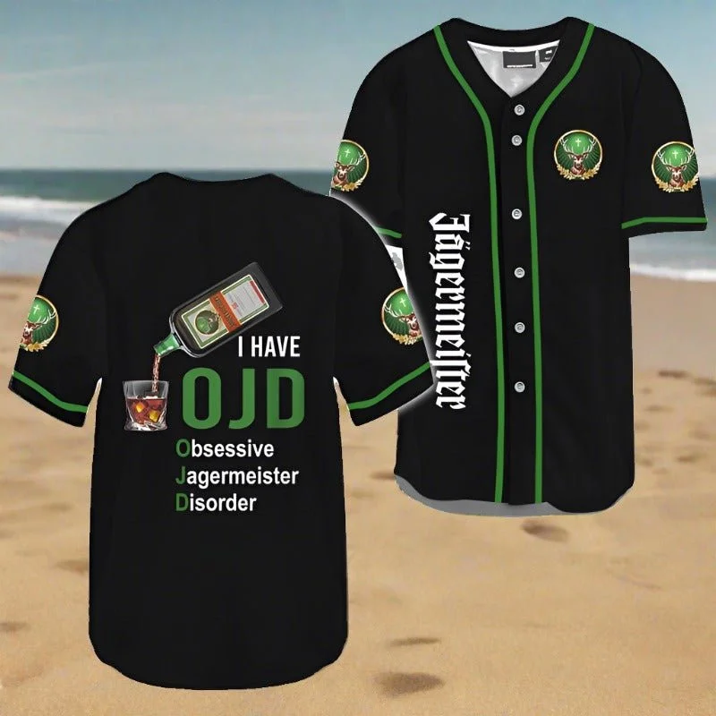 I Have Obsessive Jagermeister Disorder Baseball Jersey Style1840