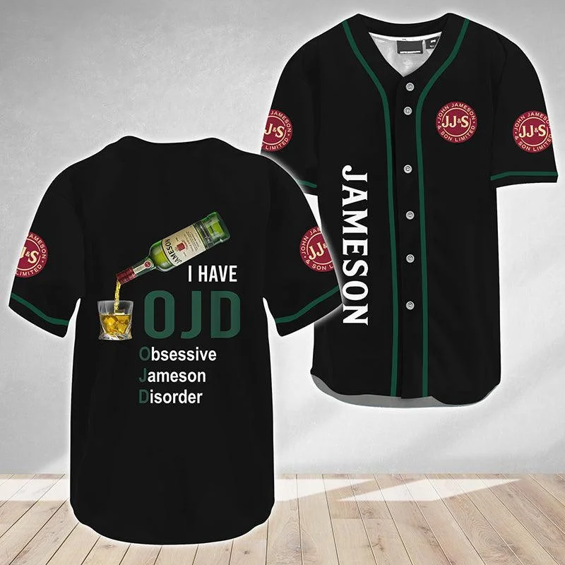 I Have Obsessive Jameson Disorder Baseball Jersey Style4060