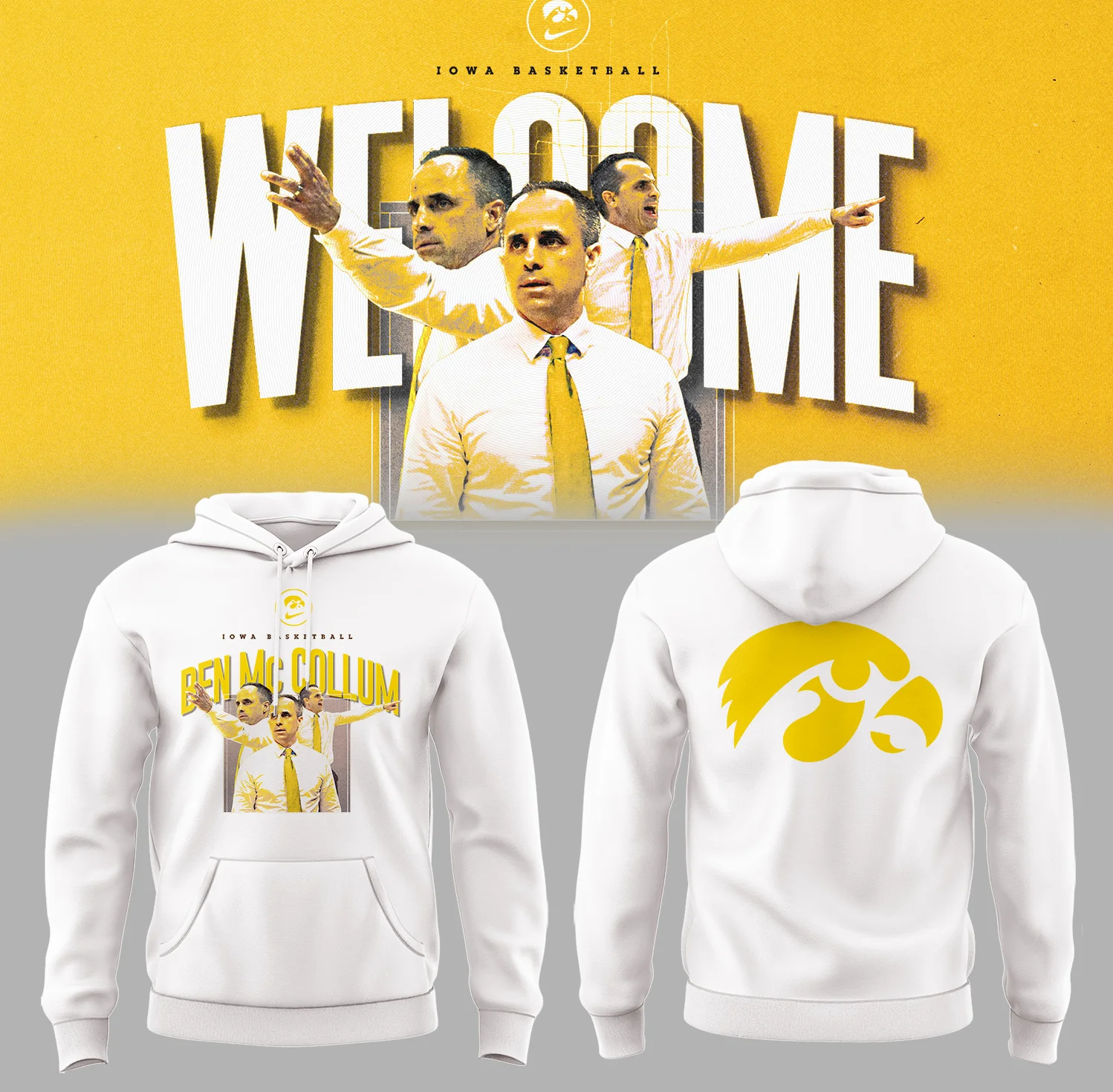 Iowa Basketball Wellcom Coach Ben McCollum White Hoodie Top Gifts For Basketball Players